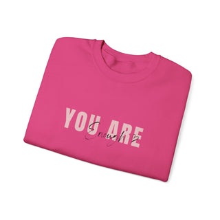 You are enough - Inspirational Sweatshirt