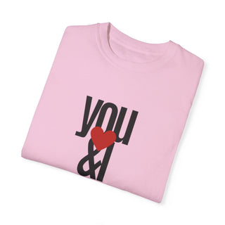 Couple's You and I Garment-Dyed T-shirt